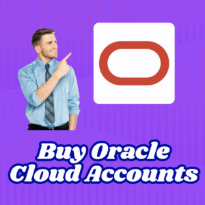 Buy Oracle Cloud Accounts